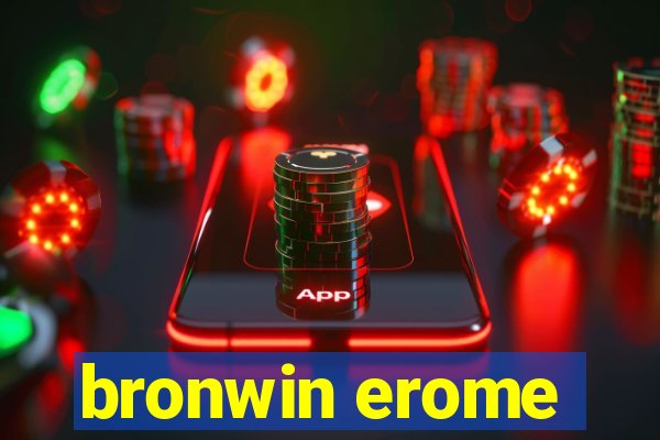 bronwin erome